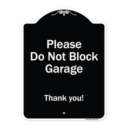 Designer Series-Please Do Not Block Garage Thank You Black & White